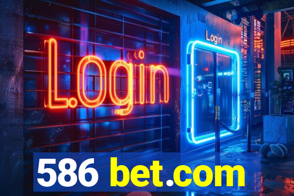 586 bet.com